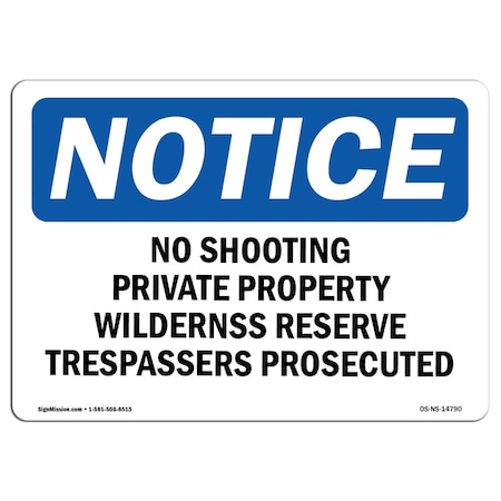 Signmission OSHA Notice Sign, 3.5" Height, 5" Width, No Shooting Private Property Wilderness Sign, Landscape OS-NS-D-35-L-14790